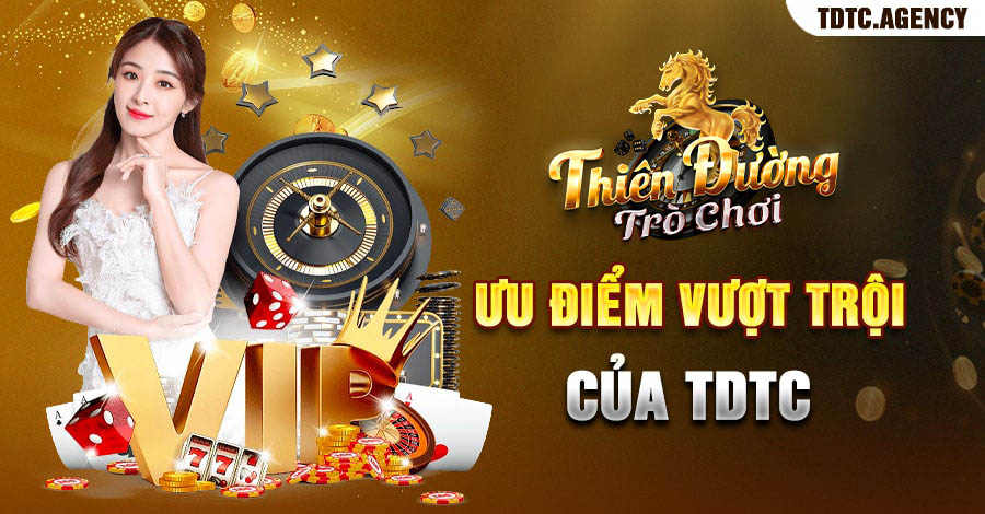 Ưu điểm của TDTC Thiên Đường Trò Chơi