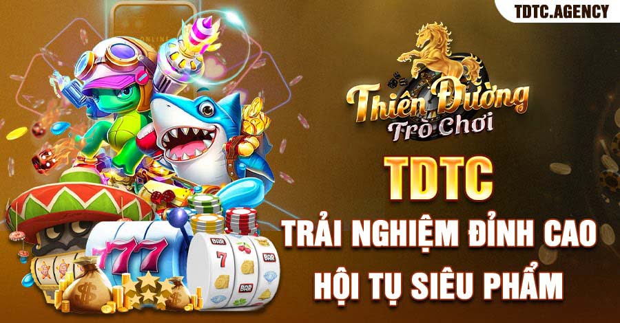 TDTC trải nghiệm siêu phẩm